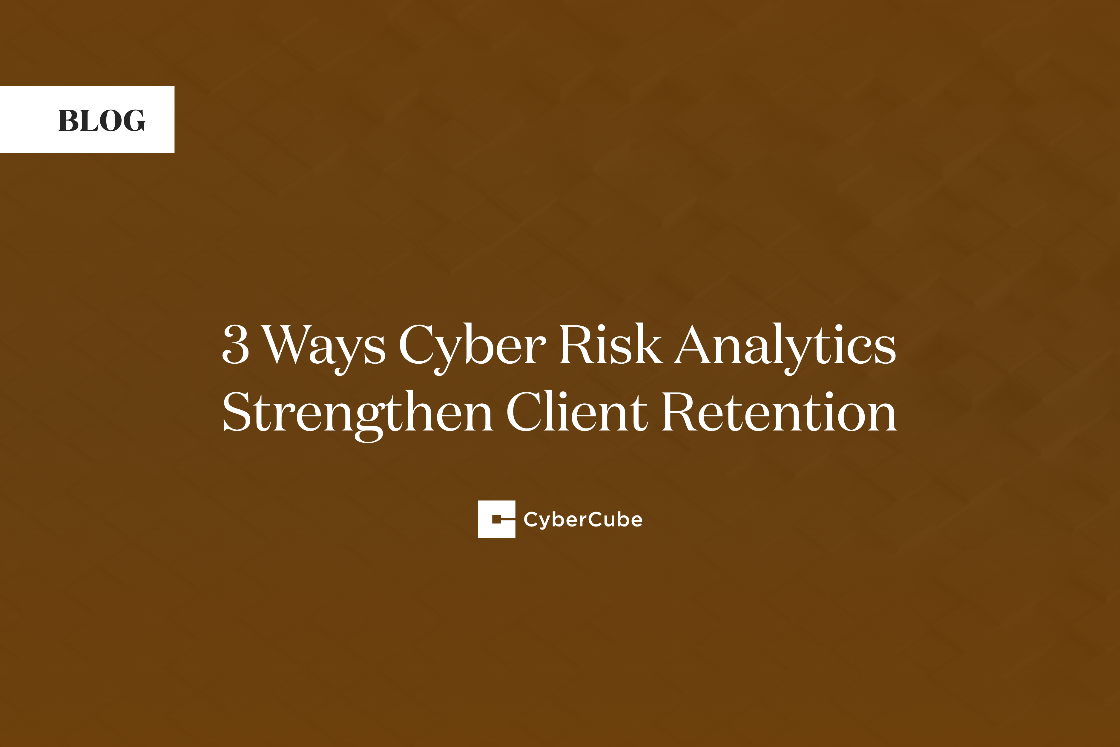 cyber analytics strengthen client retention