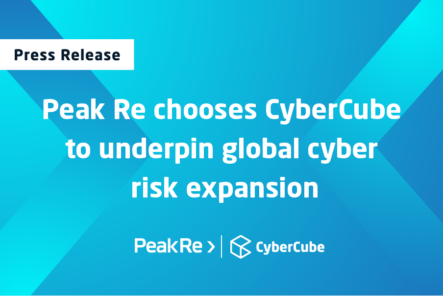 Peak Re chooses CyberCube to underpin global cyber risk expansion