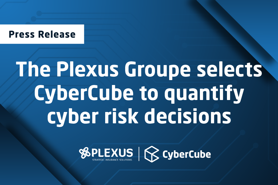 The Plexus Groupe selects CyberCube to quantify cyber risk decisions