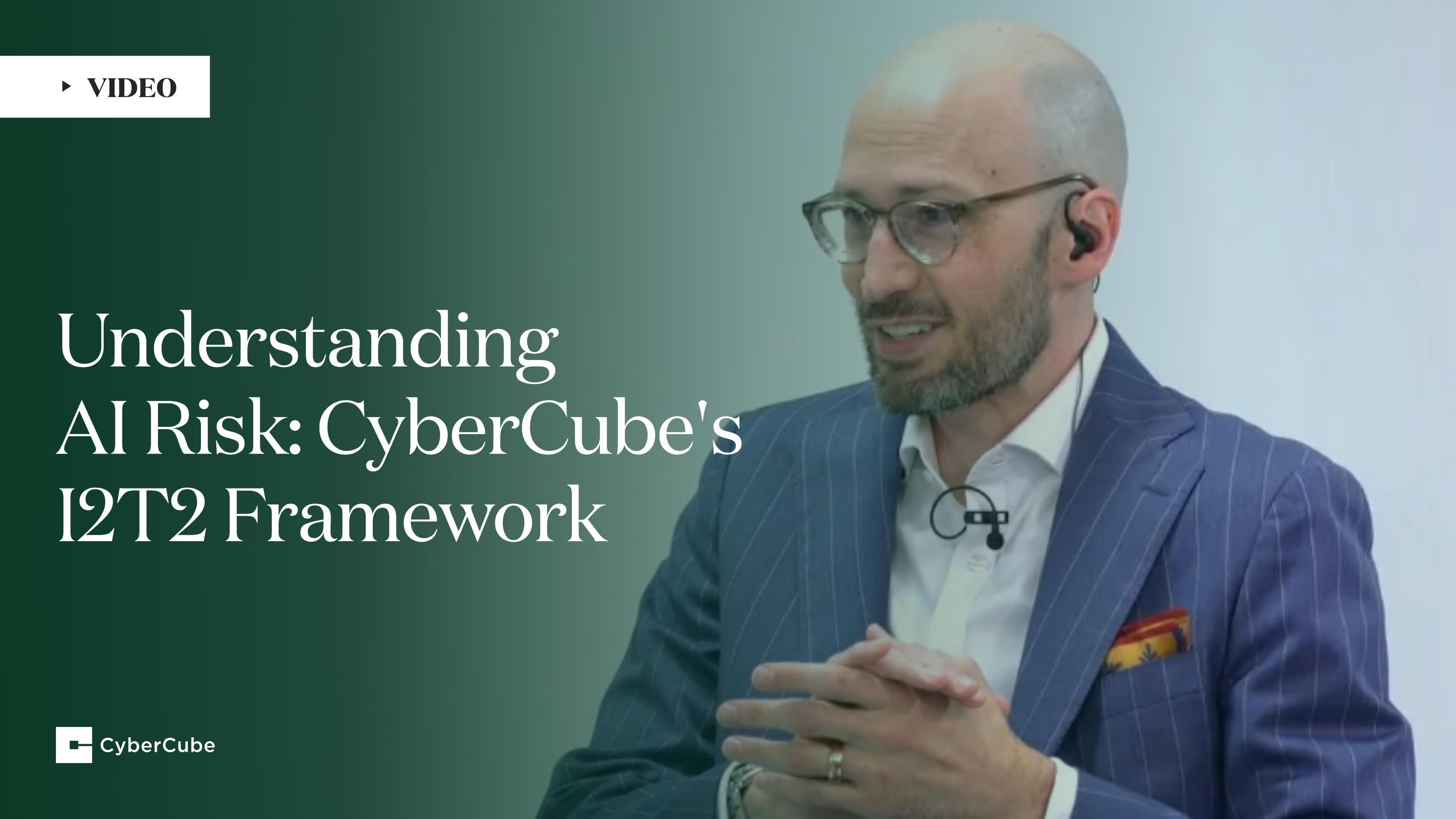 Understanding AI Risk: CyberCube's I2T2 Framework with Jon Laux