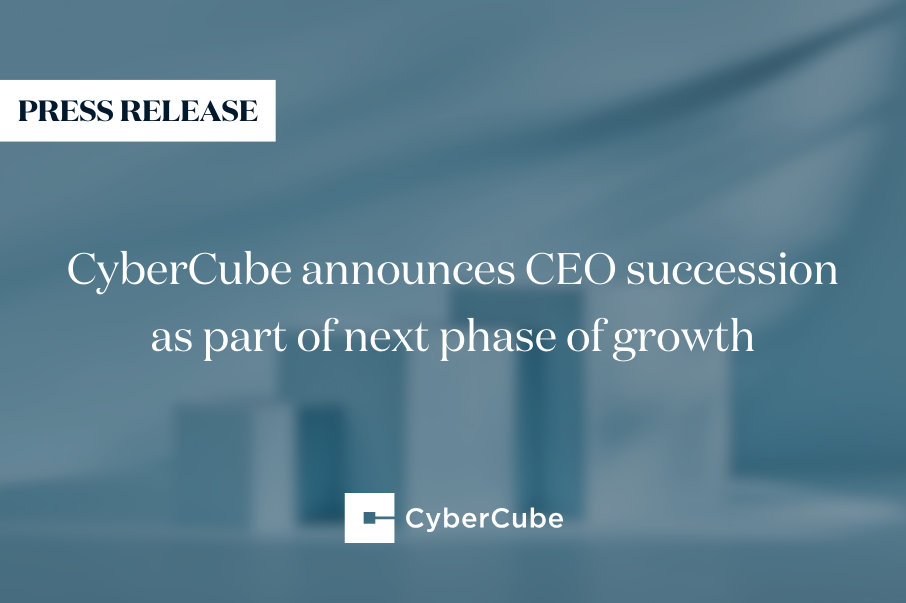 CyberCube announces CEO succession as part of next phase of growth